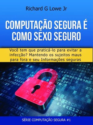 cover image of Computação Segura é Como Sexo Seguro